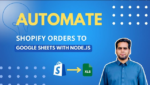 Automate Shopify Orders to Google Sheets with Node.js and Webhooks Shopify Tutorial